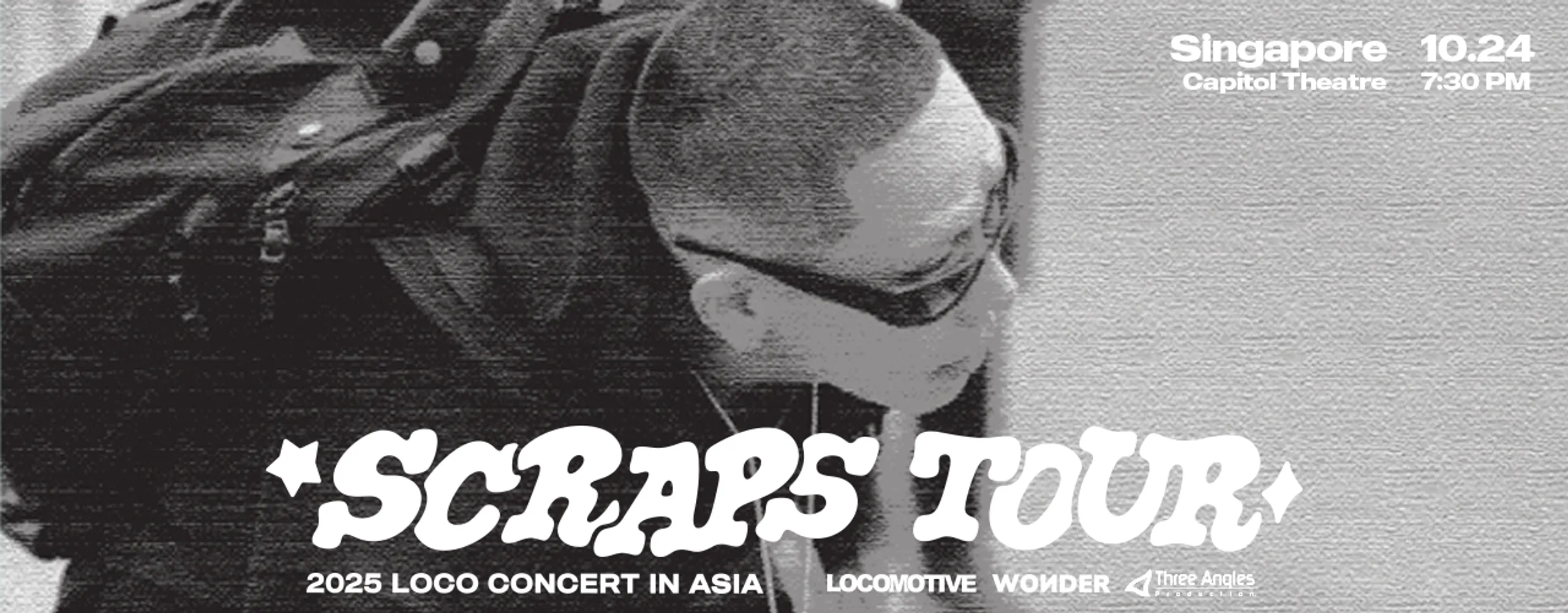 2025 LOCO CONCERT: SCRAPS TOUR in SINGAPORE